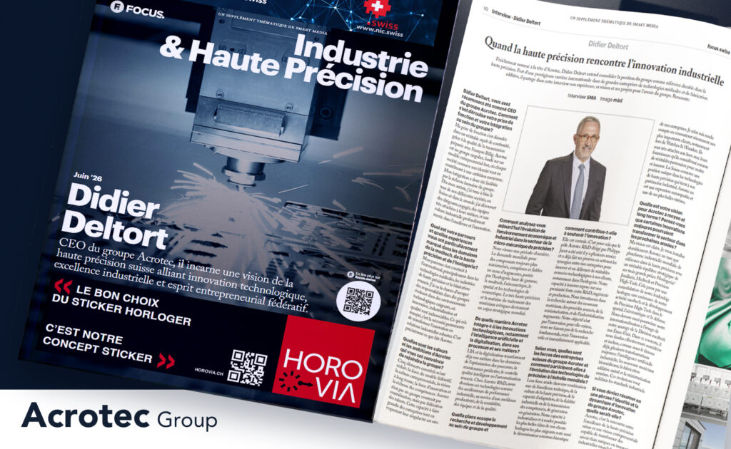 Acrotec CEO Didier Deltort interview avec Focus Industrie & Précision